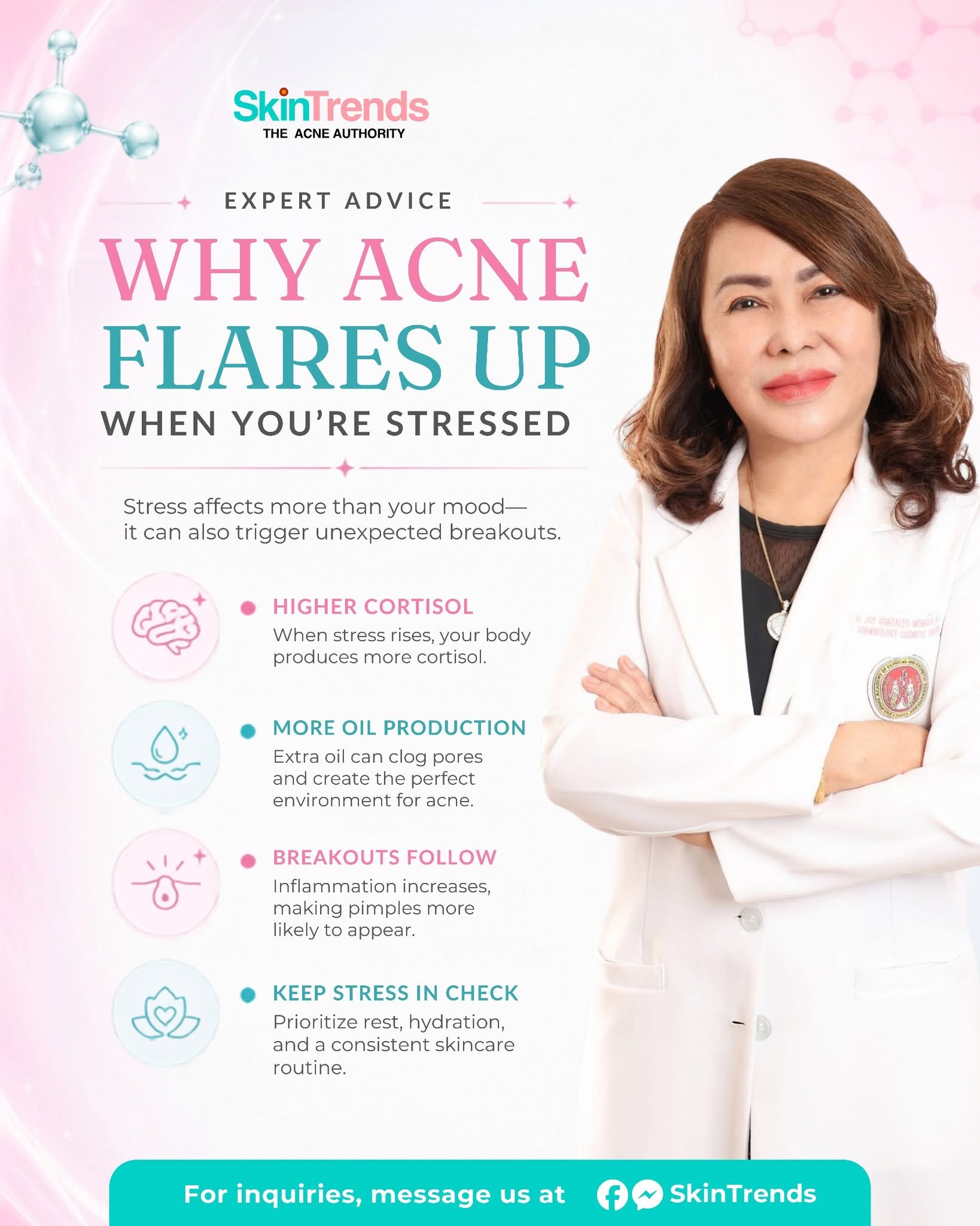 Skin Trends Expert Advice Infographic — Why Acne Flares Up When You're Stressed: Higher cortisol, more oil production, breakouts follow, keep stress in check. Dr. Herbia Joy Gonzales.